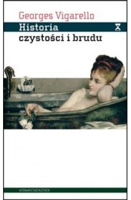 Historia czystości i brudu