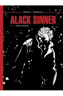 Alack Sinner T.1 Wiek niewinności