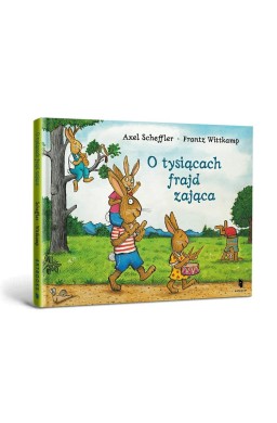 O tysiącach frajd zająca