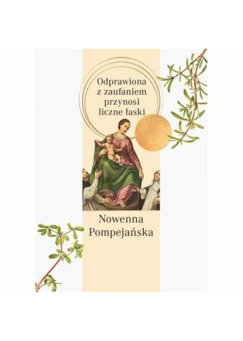 Nowenna pompejańska. Odprawiona z zaufaniem...