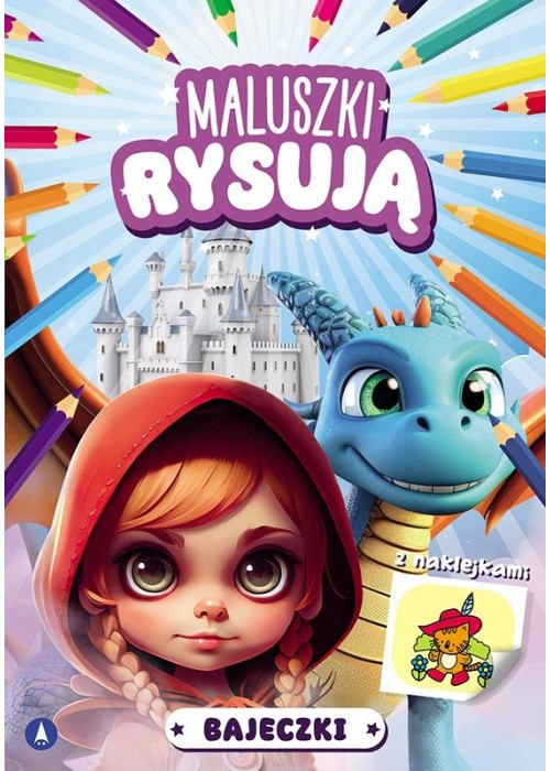 Maluszki rysują. Bajeczki