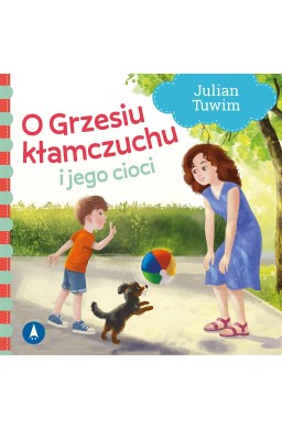 O Grzesiu kłamczuchu i jego cioci