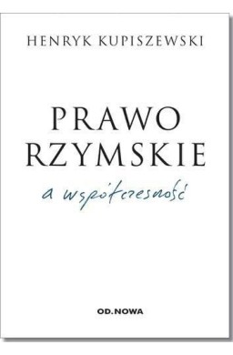 Prawo rzymskie a współczesność