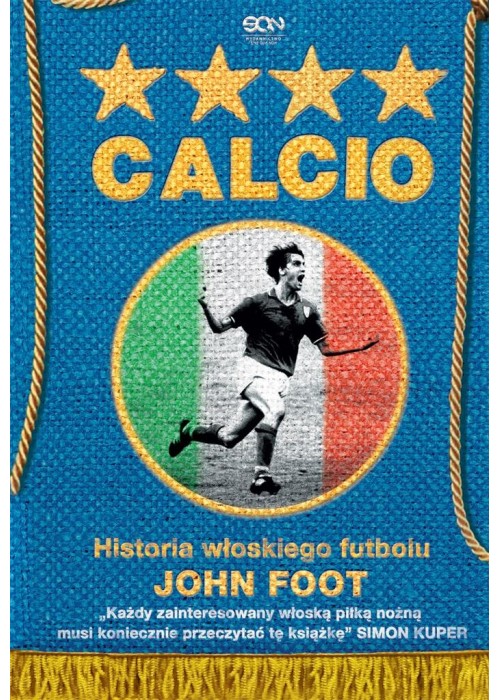 Calcio. Historia włoskiego futbolu