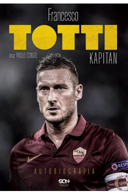 Totti. Kapitan. Autobiografia