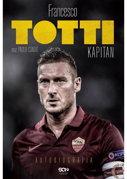 Totti. Kapitan. Autobiografia