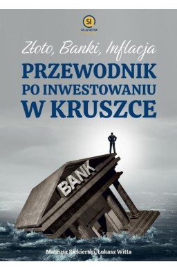 Złoto, Banki, Inflacja