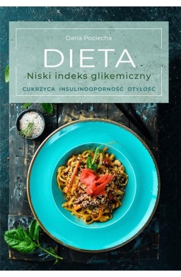 Dieta. Niski indeks glikemiczny