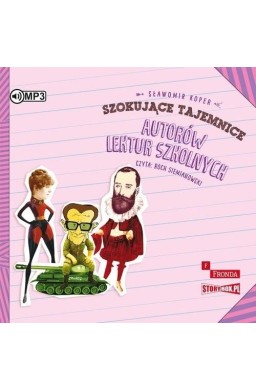 Szokujące tajemnice autorów lektur szkolnych CD