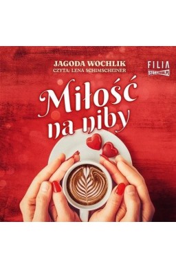 Miłość na niby audiobook