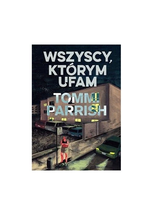 Wszyscy, którym ufam