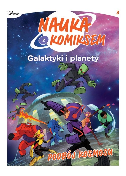 Nauka z komiksem. Galaktyki i planety T.3 Podbój..