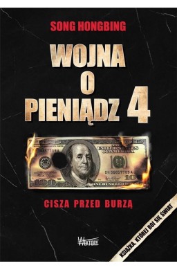 Wojna o pieniądz 4. Cisza przed burzą