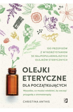 Olejki eteryczne dla początkujących
