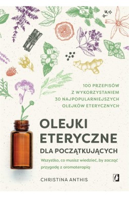 Olejki eteryczne dla początkujących