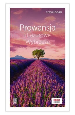 Prowansja i Lazurowe Wybrzeże. Travelbook. Wydanie