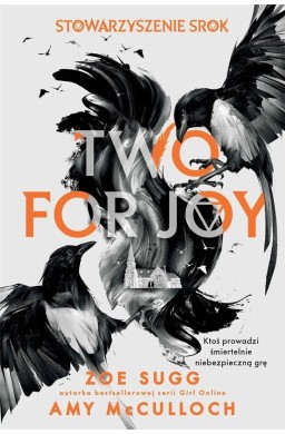 Stowarzyszenie Srok: Two for joy