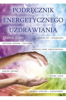 Podręcznik energetycznego uzdrawiania