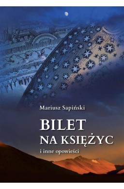 Bilet na Księżyc i inne opowieści