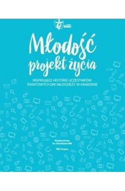 Młodość - projekt życia