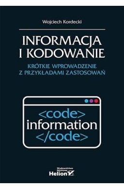 Informacja i kodowanie. Krótkie wprowadzenie...