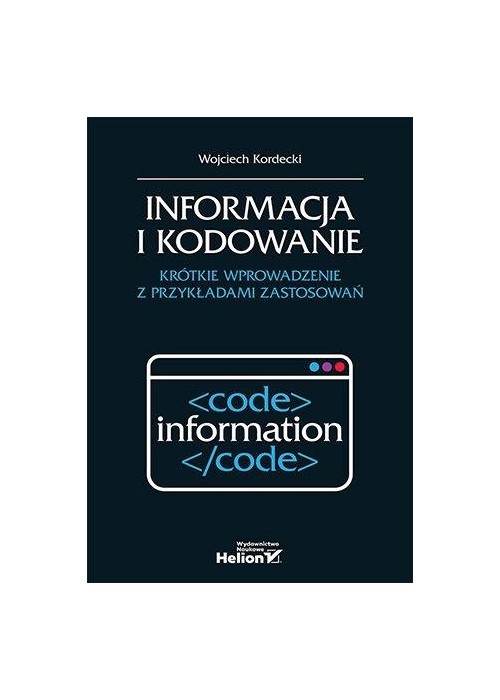 Informacja i kodowanie. Krótkie wprowadzenie...