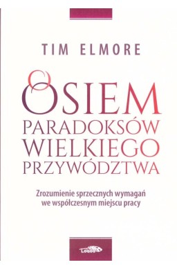 Osiem paradoksów przywództwa