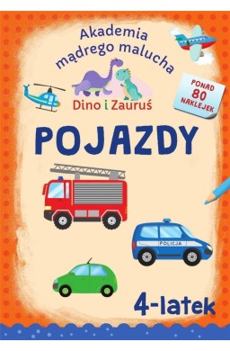 Dino i Zauruś. 4-latek. Pojazdy