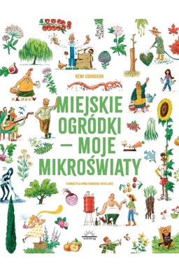 Miejskie ogródki - moje mikroświaty