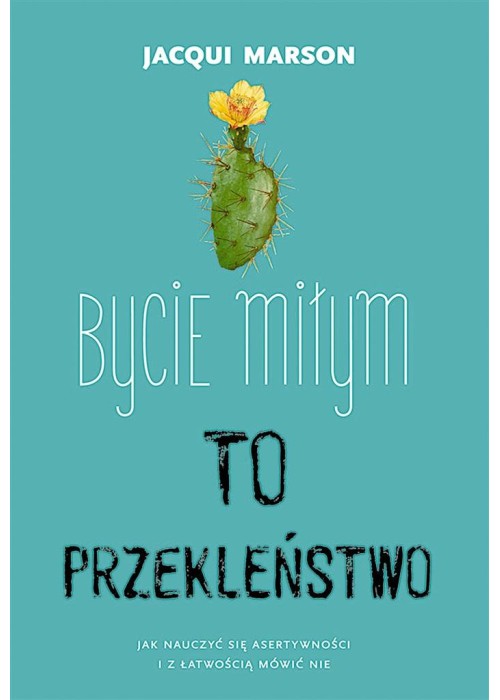 Bycie miłym to przekleństwo