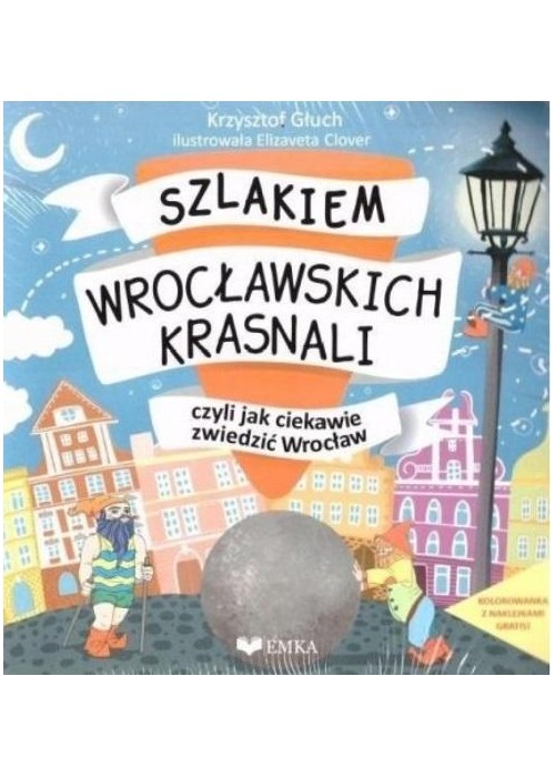 Szlakiem Wrocławskich Krasnali + kolorowanka