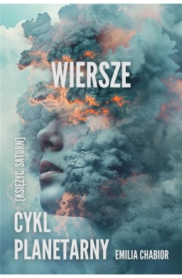 Cykl planetarny. Wiersze [Księżyc, Saturn]