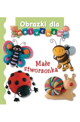 Obrazki dla maluchów - Małe stworzonka