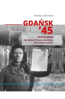 Gdańsk '45. Działania zbrojne