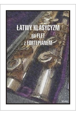 Łatwy Klasycyzm na flet z fortepianem