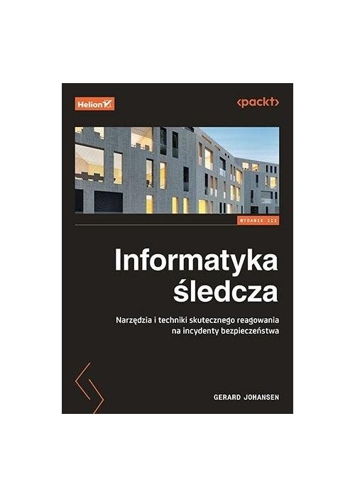 Informatyka śledcza. Narzędzia i techniki...w.3