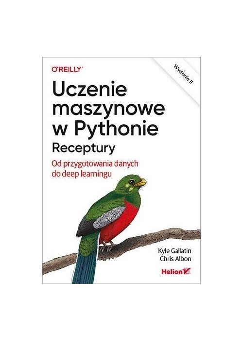 Uczenie maszynowe w Pythonie. Receptury...w 2