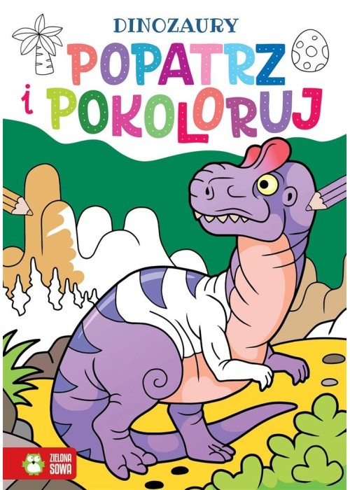 Popatrz i pokoloruj. Dinozaury