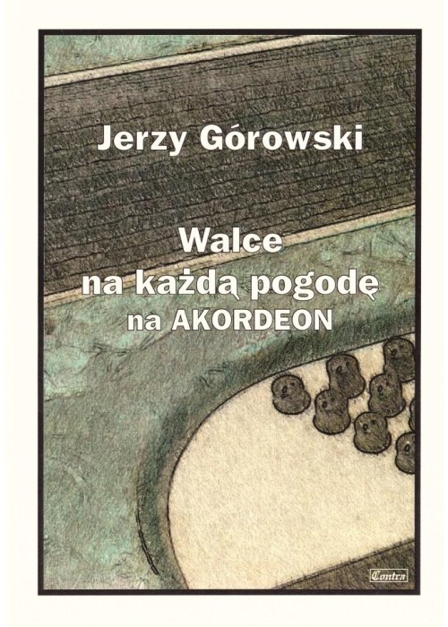 Jerzy Górowski. Walce na każdą pogodę na akordeon