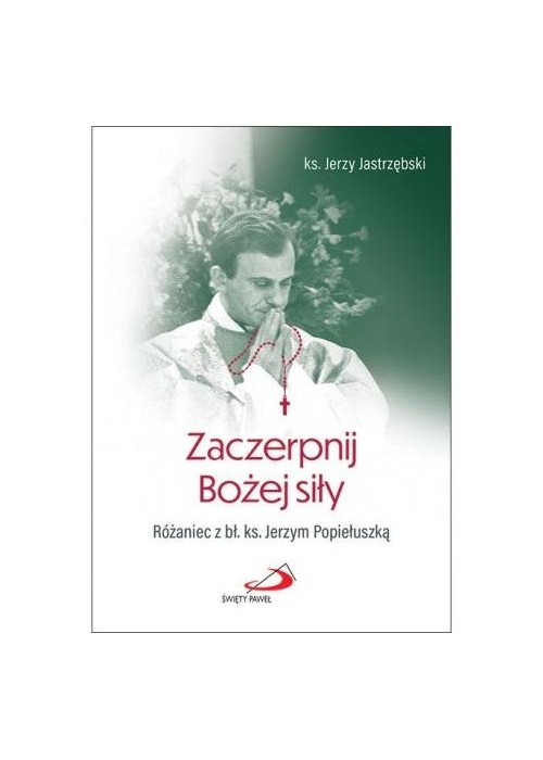 Zaczerpnij Bożej siły