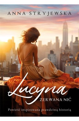 Lucyna. Zerwana nić