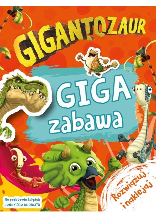 Gigantozaur. Giga zabawa