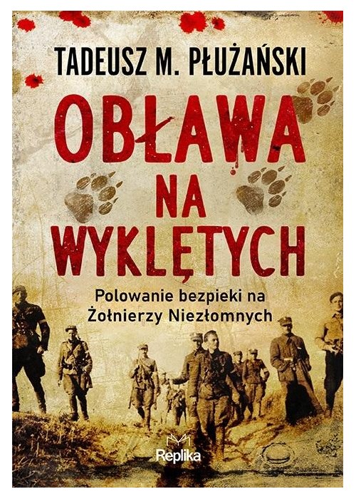 Obława na Wyklętych. Polowanie bezpieki...