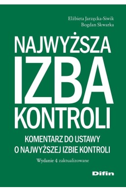 Najwyższa Izba Kontroli. Komentarz do ustawy..