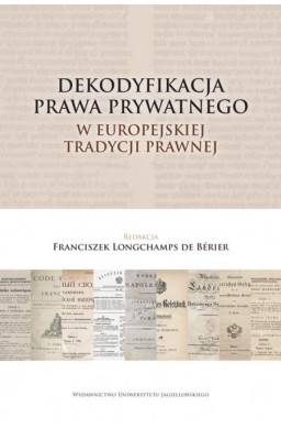 Dekodyfikacja prawa prywatnego w europejskiej...