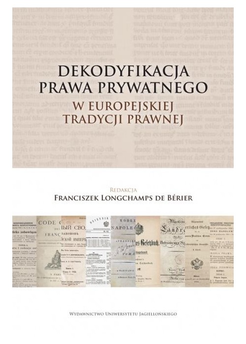 Dekodyfikacja prawa prywatnego w europejskiej...