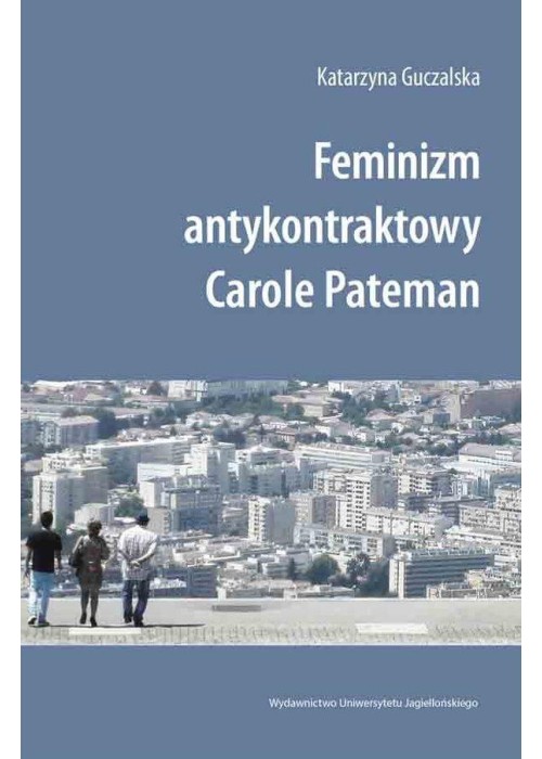 Feminizm antykontraktowy Carole Pateman