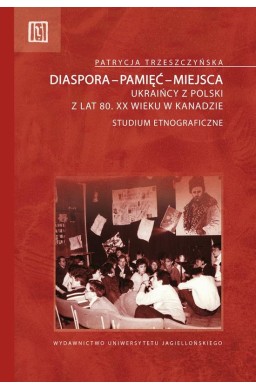 Diaspora, pamięć, miejsca