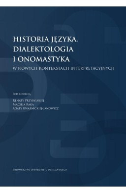 Historia języka, dialektologia i onomastyka...
