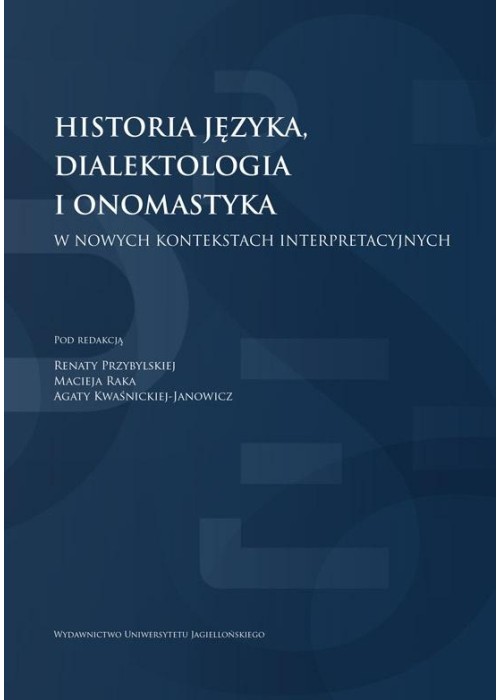 Historia języka, dialektologia i onomastyka...